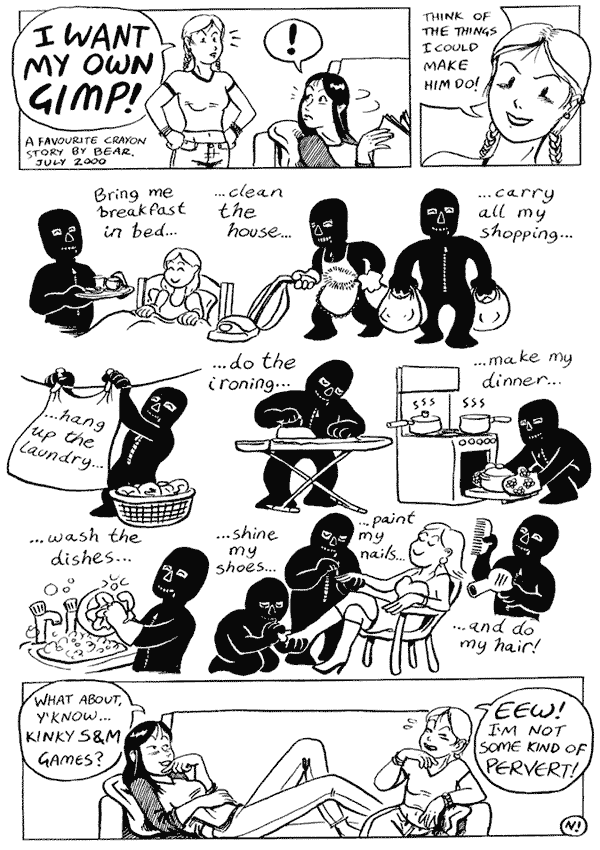 I Want My Own Gimp! I Want My Own Gimp!